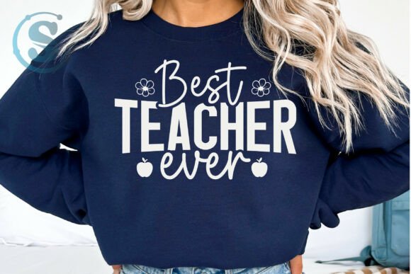 Best Teacher Ever Svg Png, Teacher Quote: The Ultimate Design Resource for Educator Appreciation
