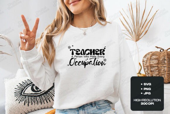 Teacher Makes Every Occupation SVG