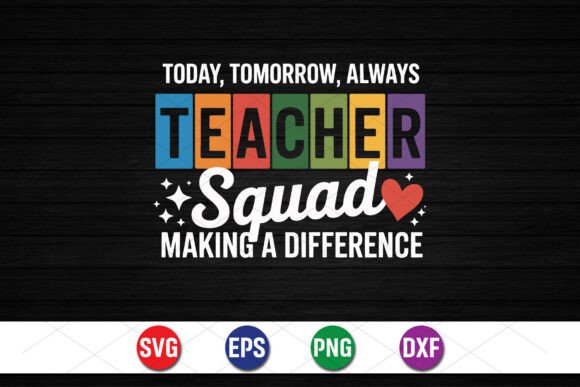 Teacher Squad Making a Difference SVG
